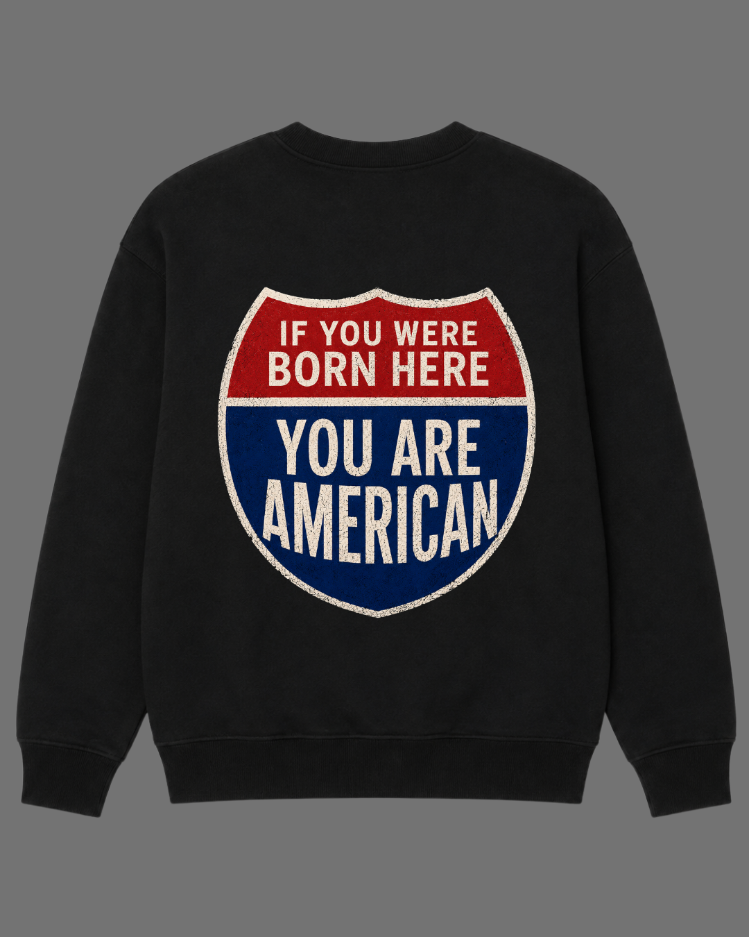 You Are American Crewneck Sweatshirt