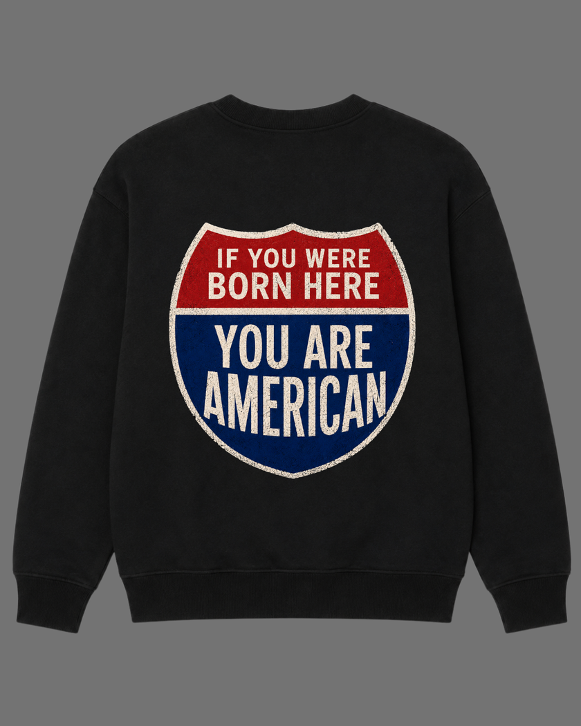 You Are American Crewneck Sweatshirt