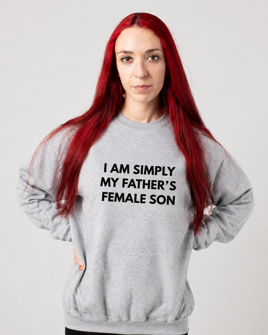 My Father’s Female Son Crewneck Sweatshirt