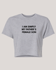My Father's Female Son Crop Top