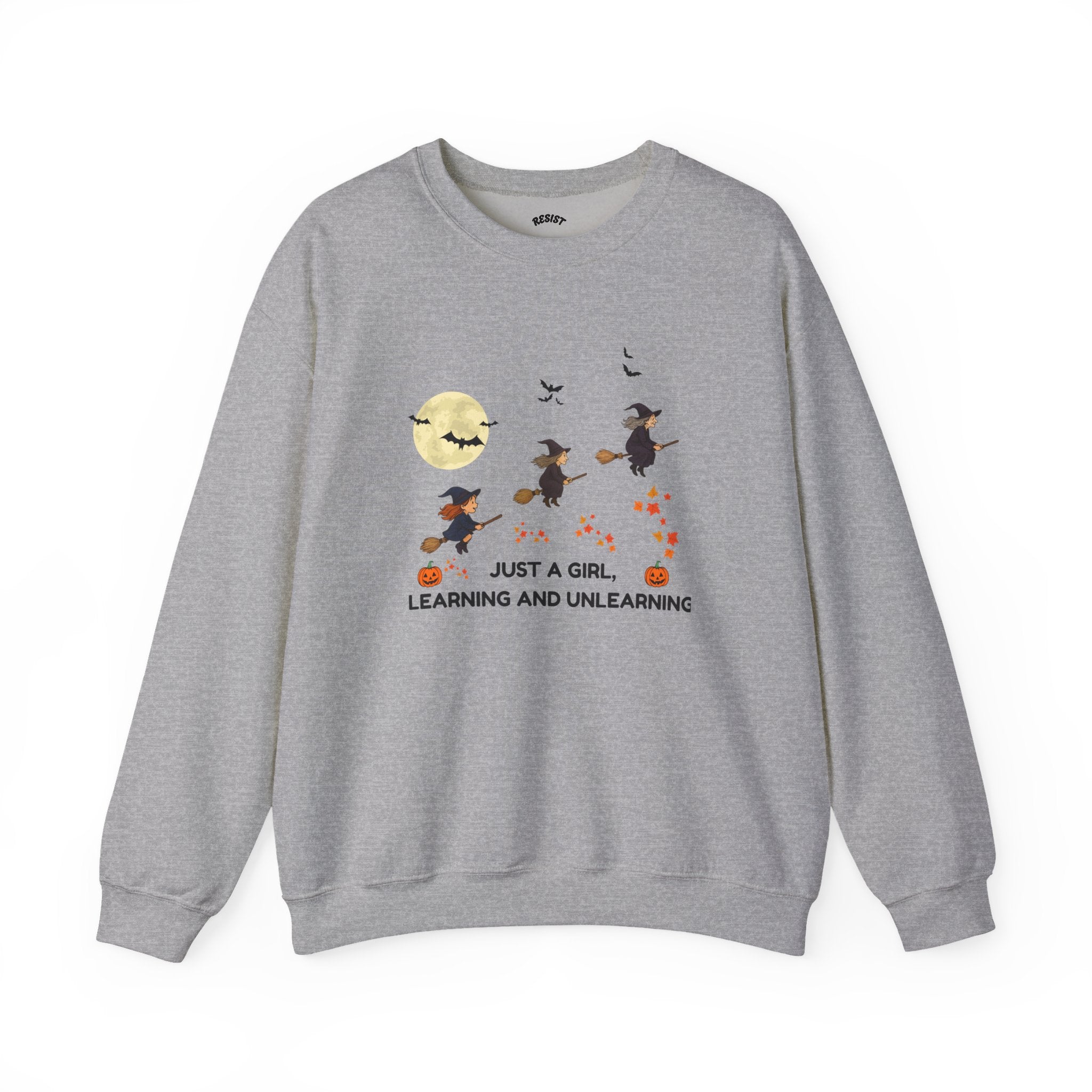 Just a Girl  Sweatshirt