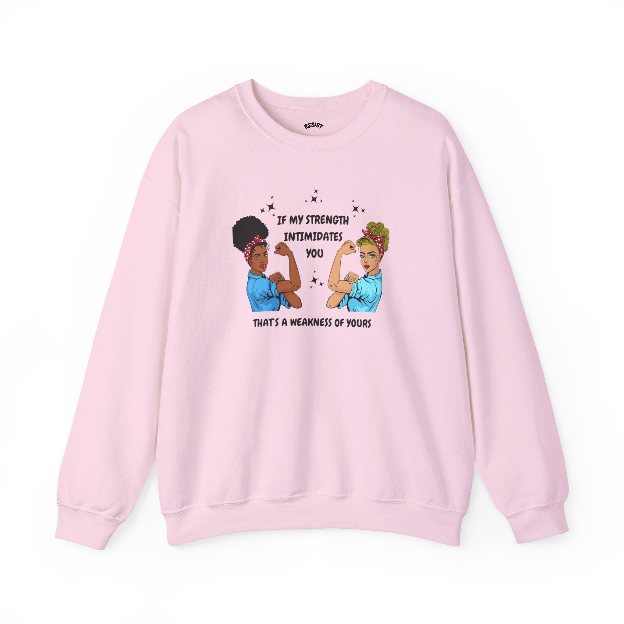 Strength  Sweatshirt