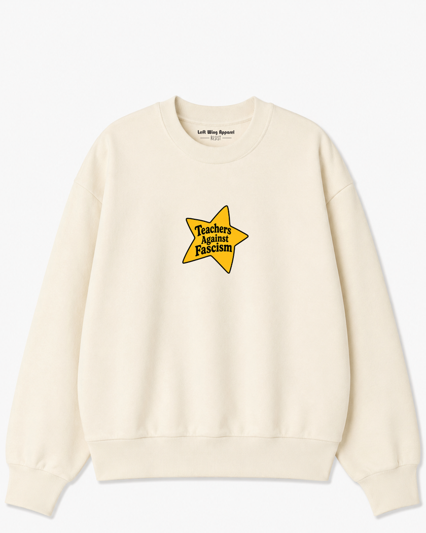 Teachers Against Fascism Crewneck Sweatshirt