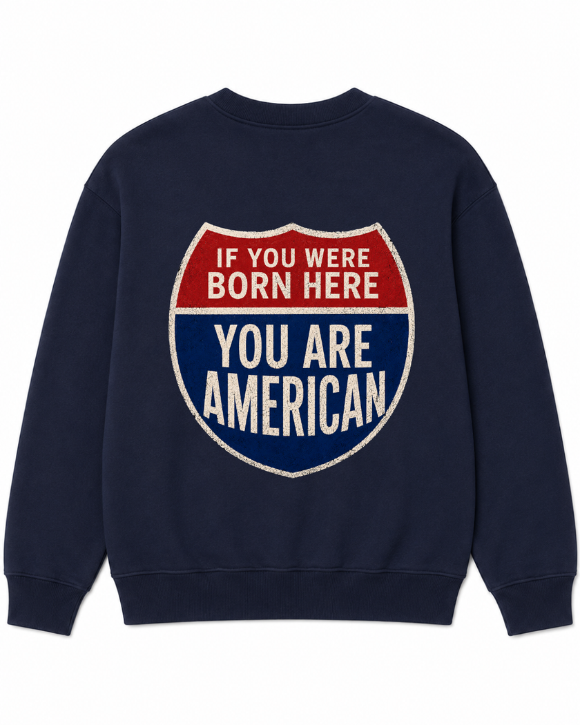 You Are American Crewneck Sweatshirt