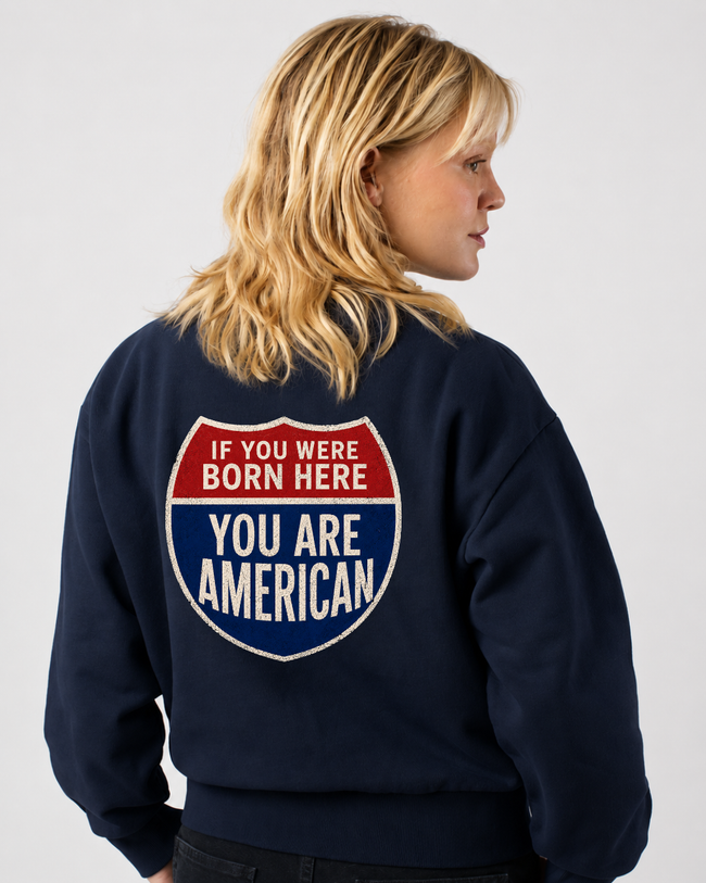 You Are American Crewneck Sweatshirt