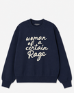 Woman of a Certain Rage Crewneck