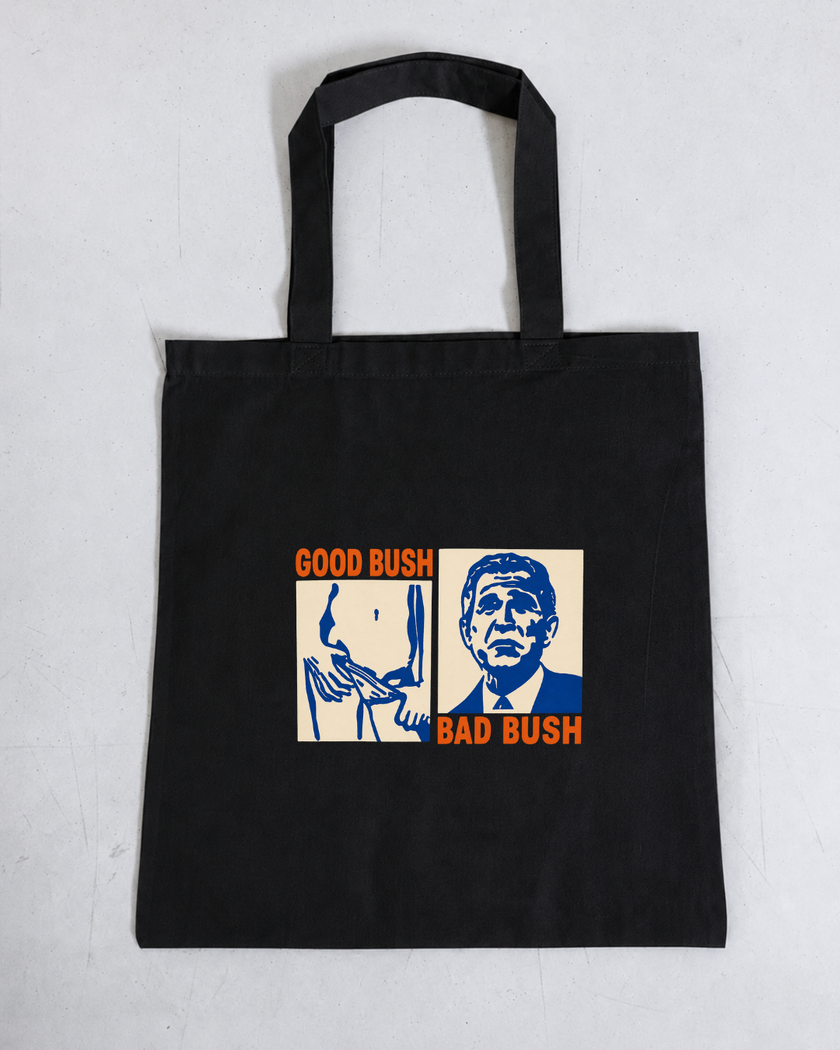 Good Bush/Bad Bush 100% Cotton Tote Bag